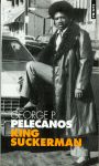 King Suckerman. George Pelecanos